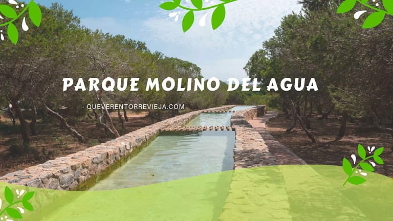 Parque molino del agua | Torrevieja