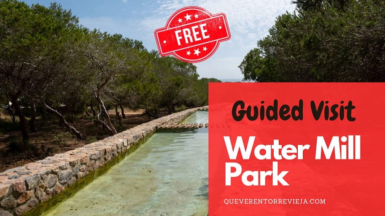 FREE Guided Tour of Molino del Agua Park Torrevieja